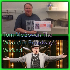 Wicked's Wizard Tom McGowan 